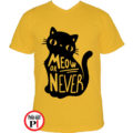 macska póló meow or never citrom