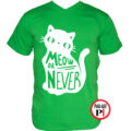 macska póló meow or never zöld