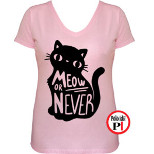 macska póló meow or never női pink