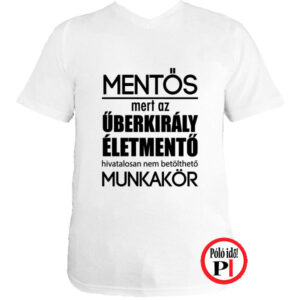 mentő póló űberkirály fehér