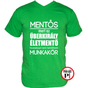 Űberkirály Mentő Póló