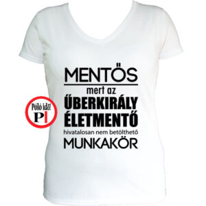 mentő póló űberkirály női fekér