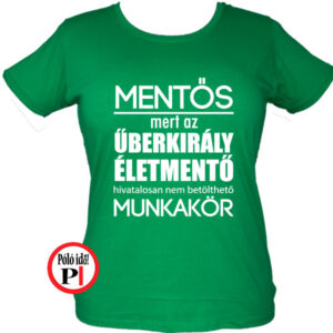 mentő póló űberkirály női zöld