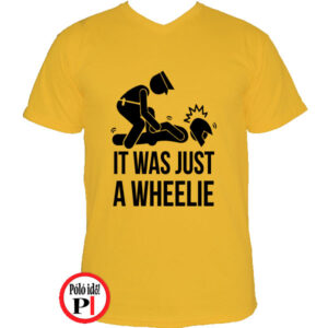 Just A Wheelie póló