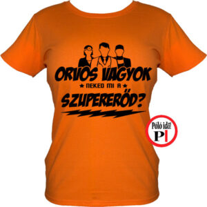 orvos póló szupererő női narancs