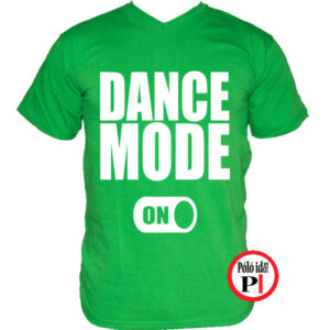 Dance Mode On Póló