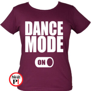Női Dance Mode On Póló