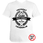 testvér póló örült fehér