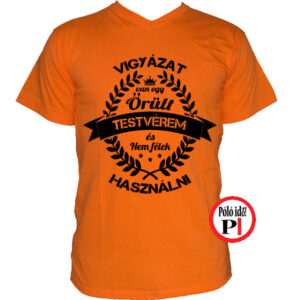 testvér póló örült narancs