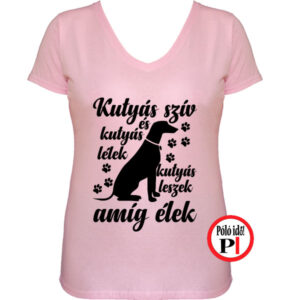 állat póló kutyás leszek női pink