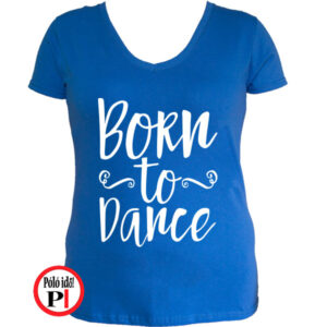 tánc póló born to dance kék