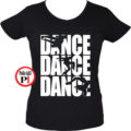 tánc póló dance dance dance női fekete