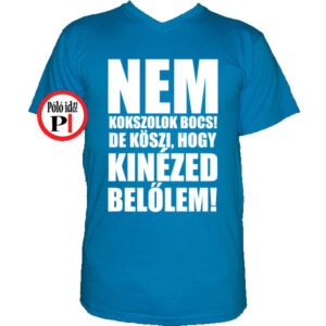 edző póló nem kokszolok vkék