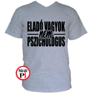 eladó póló nem pszichologus szürke