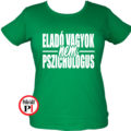 eladó póló nem pszichologus női zöld