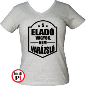 eladó póló nem varázsló női szürke