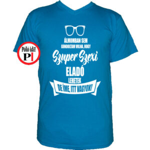 eladó póló super hot vkék