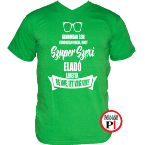 Super Hot Eladó Póló