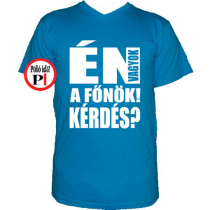 főnök póló kérdés vkék
