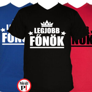 főnök póló legjobb