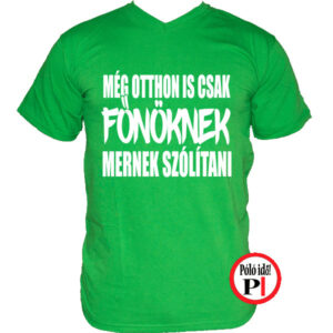 Otthoni Főnök Póló