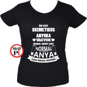 kozmetikus anya póló fekete