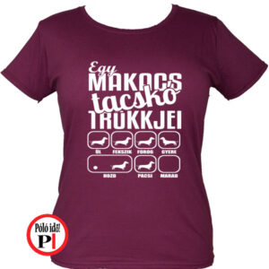 Női Egy Tacskó kutyás Póló
