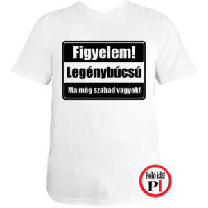 legénybúcsú póló szabad fehér