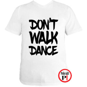 táncos póló dont walk fehér