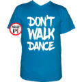 táncos póló dont walk vkék