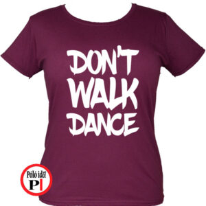 táncos póló dont walk női burgundi