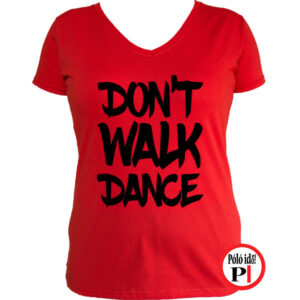 táncos póló dont walk női piros