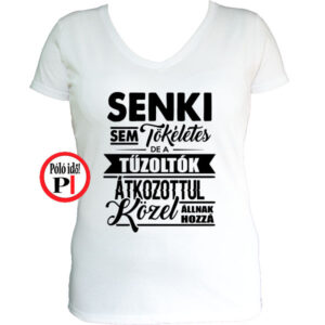 tűzoltó póló tökéletes női fehér