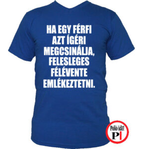 vicces póló férfi ígéret kék