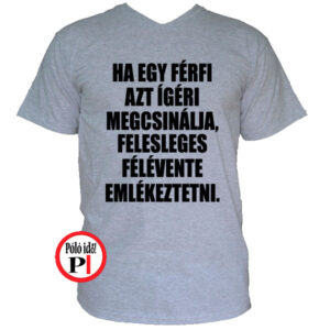 vicces póló férfi ígéret szürke