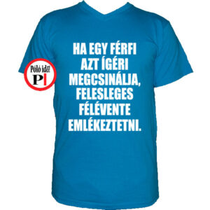 vicces póló férfi ígéret vkék