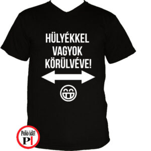 vicces póló hülyék fekete