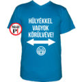 vicces póló hülyék vkék