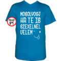 vicces póló mosoly szex vkék
