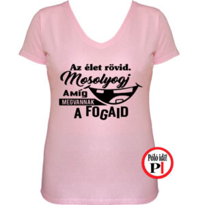 vicces póló rövid élet női pink
