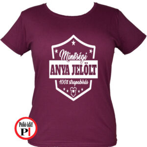 anya póló anya jelölt burgundi