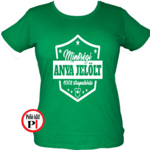 Anya Jelölt Póló