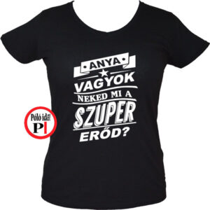 anya póló szuper vagyok fekete