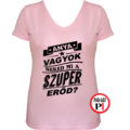 anya póló szuper vagyok pink