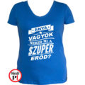 anya póló szuper vagyok kék
