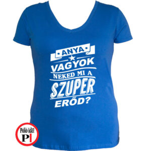 anya póló szuper vagyok kék