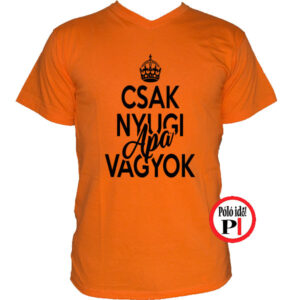 apa póló csak nyugi narancs