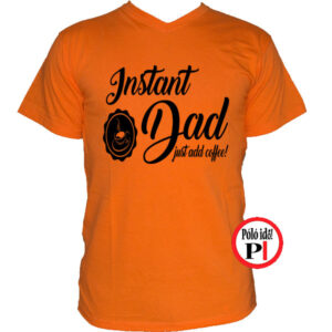 apa póló instant dad narancs