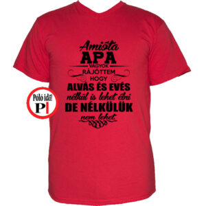 apa póló nélkülük nem piros
