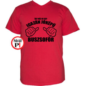 busz póló jóképű piros